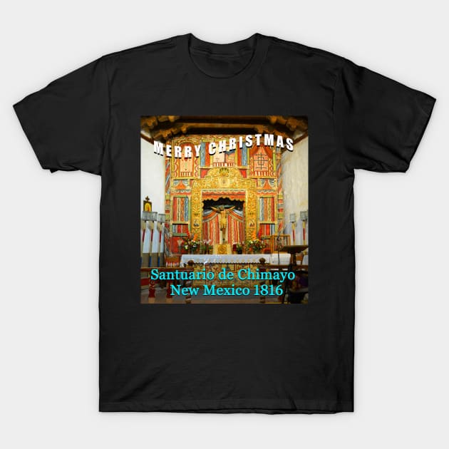 Christmas card Chimayo New Mexico church 1816 T-Shirt by dltphoto